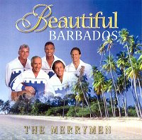 BEAUTIFUL BARBADOS CD--THE MERRYMEN CD